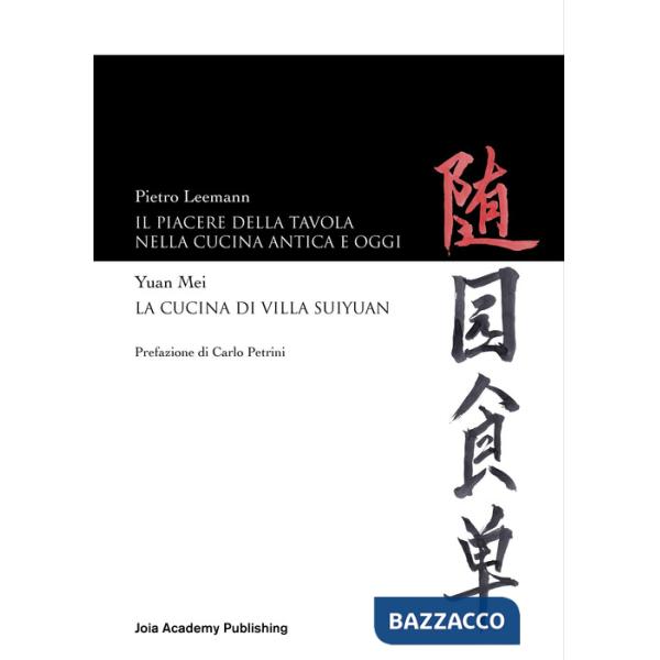 Piacere della tavola nella cucina antica e oggi-La cucina di Villa Suyuan (Il)