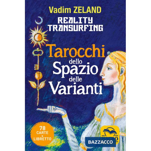 Reality transurfing. Tarocchi dello spazio delle varianti. Con 78 Carte