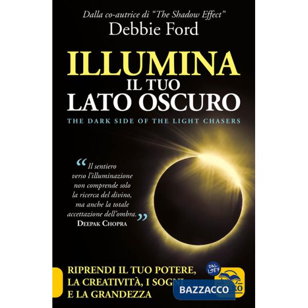 Illumina il tuo lato oscuro. Riprendi il tuo potere, la creatività, i sogni e la grandezza