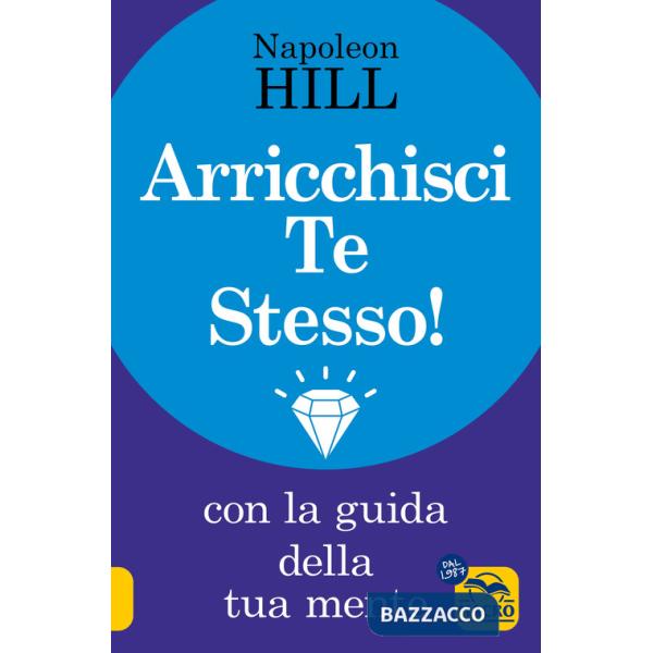 Arricchisci te stesso! Con la guida della tua mente