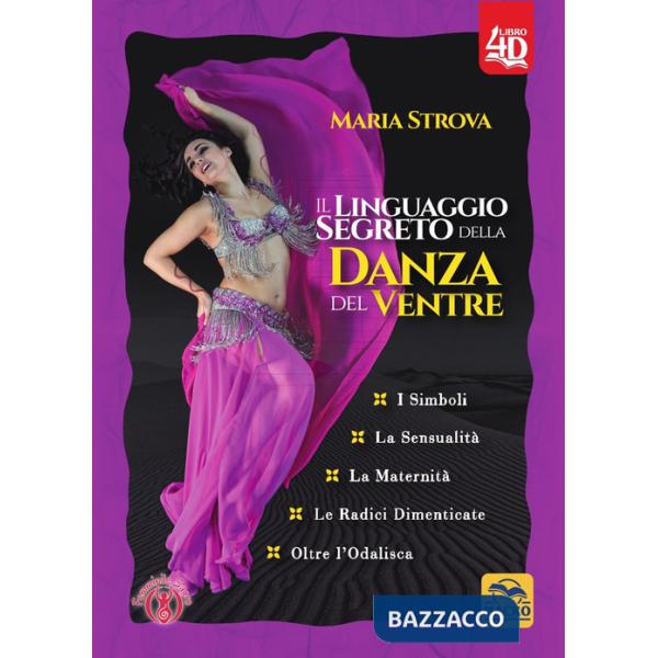 Linguaggio segreto della danza del ventre (Il)