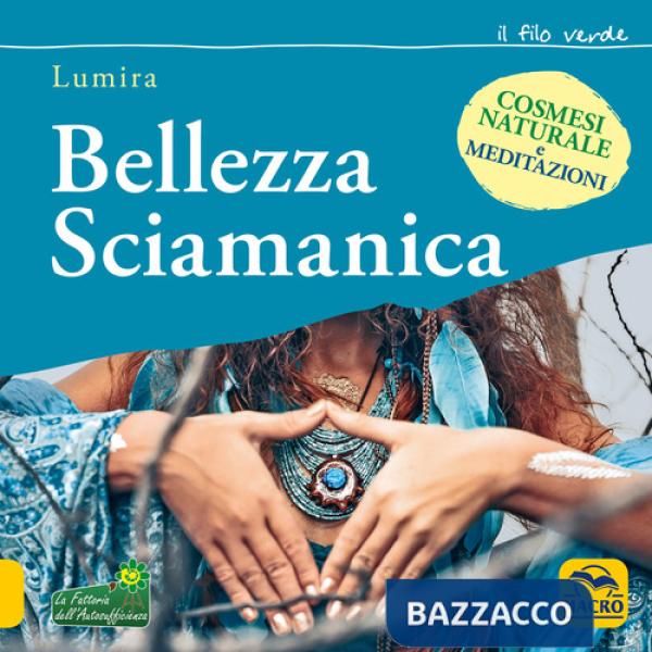 Bellezza sciamanica