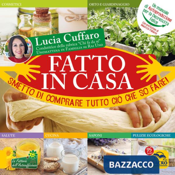 Fatto in casa. Smetto di comprare tutto ciò che so fare!