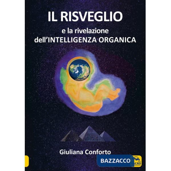 Risveglio e la rivelazione dell'intelligenza organica (Il)