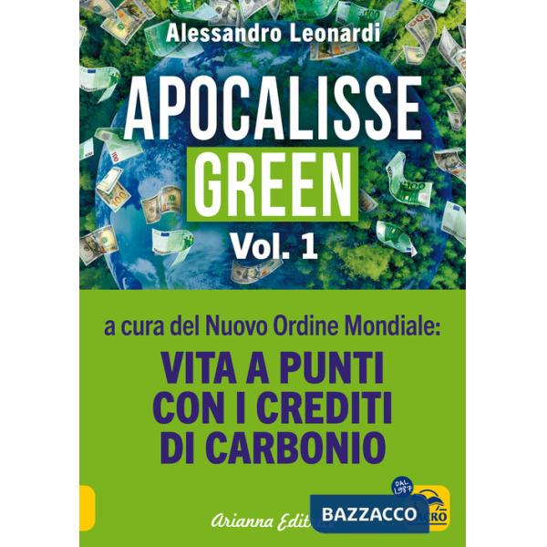 Apocalisse green. Vol. 1: Vita a punti con i crediti di carbonio