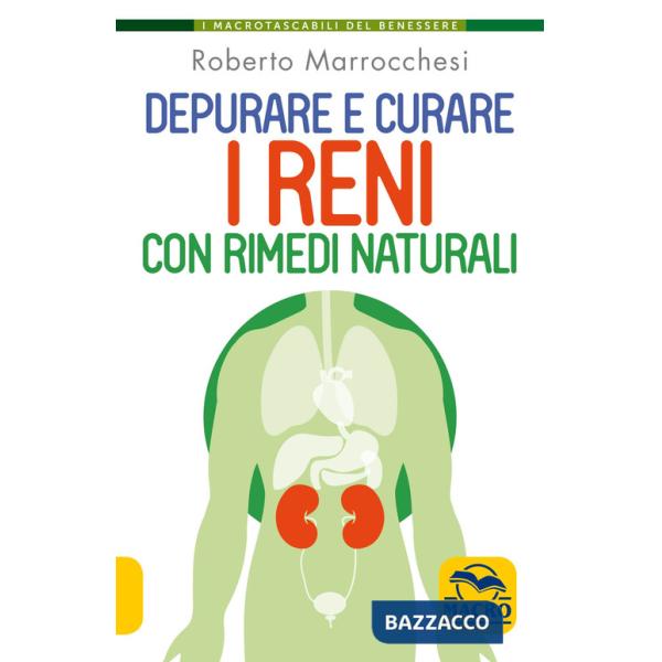 Depurare e curare i reni con rimedi naturali
