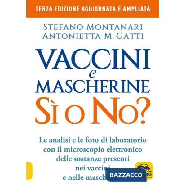 Vaccini e mascherine: sì o no? Le analisi e le foto di laboratorio con il microscopio elettronico delle sostanze presenti nei va