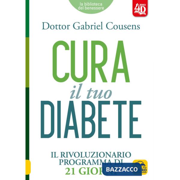 Cura il tuo diabete 4D. Il rivoluzionario programma di 21 giorni. Con espansione online
