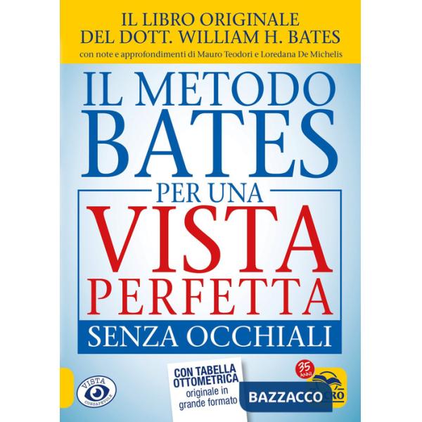 Metodo Bates per una vista perfetta senza occhiali (Il)