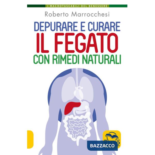 Depurare e curare il fegato con rimedi naturali