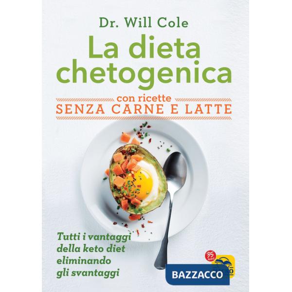 Dieta chetogenica con ricette senza carne e latte (La)