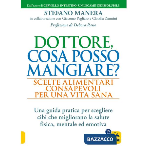Dottore, cosa posso mangiare? Scelte alimentari consapevoli per una vita sana