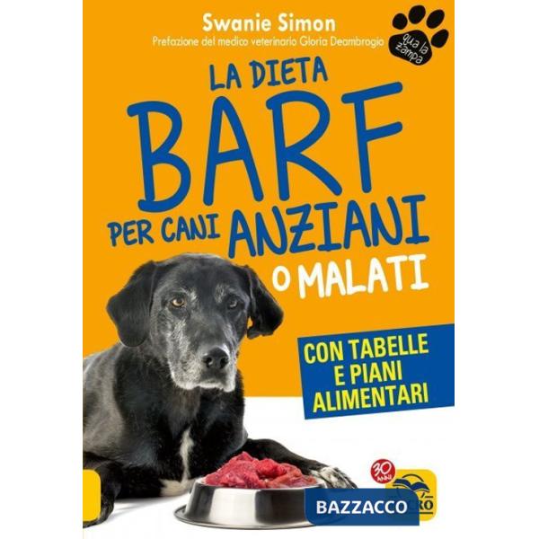 Dieta Barf per cani anziani o malati (La)