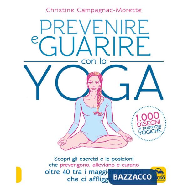 Prevenire e guarire con lo yoga