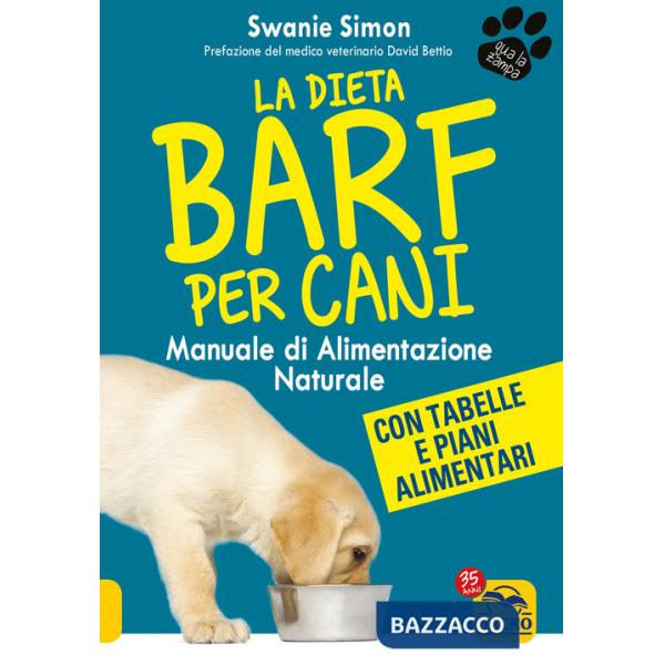 Dieta Barf per cani. Manuale di alimentazione naturale (La)