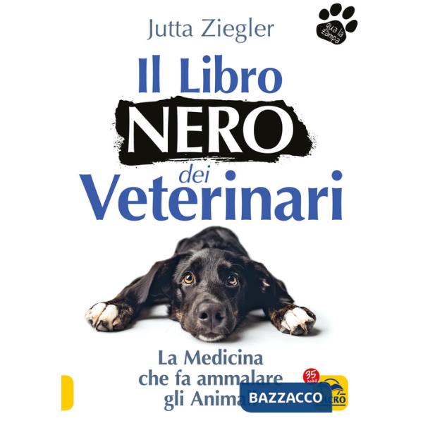 Libro nero dei veterinari. La medicina che fa ammalare gli animali (Il)