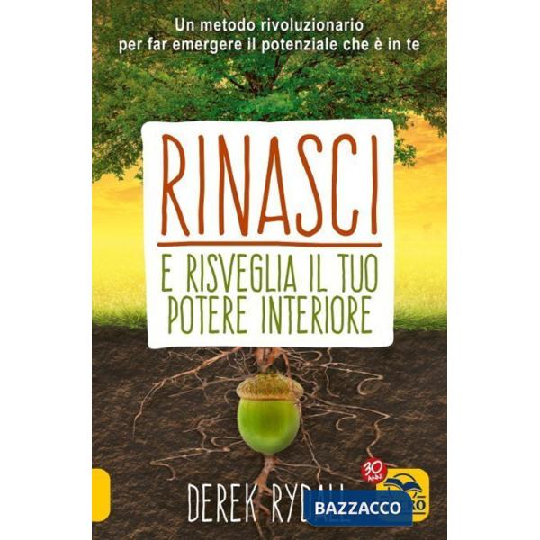 Rinasci e risveglia il tuo potere interiore