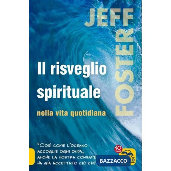 Risveglio spirituale nella vita quotidiana (Il)