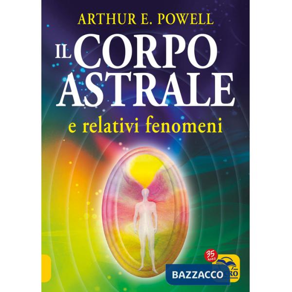 Corpo astrale e relativi fenomeni (Il)