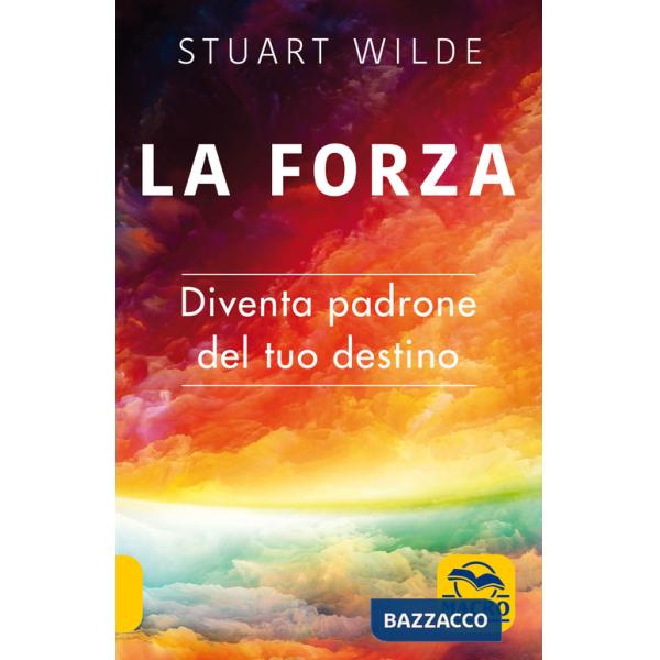 Forza. Diventa padrone del tuo destino (La)