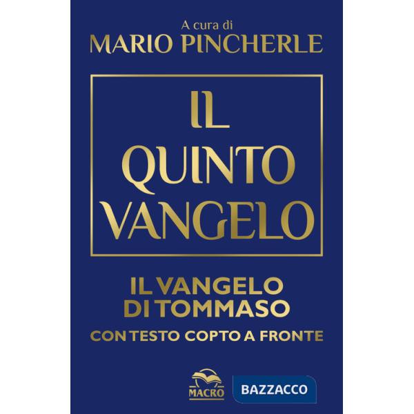 Quinto Vangelo. Il Vangelo di Tommaso. Testo copto a fronte (Il)