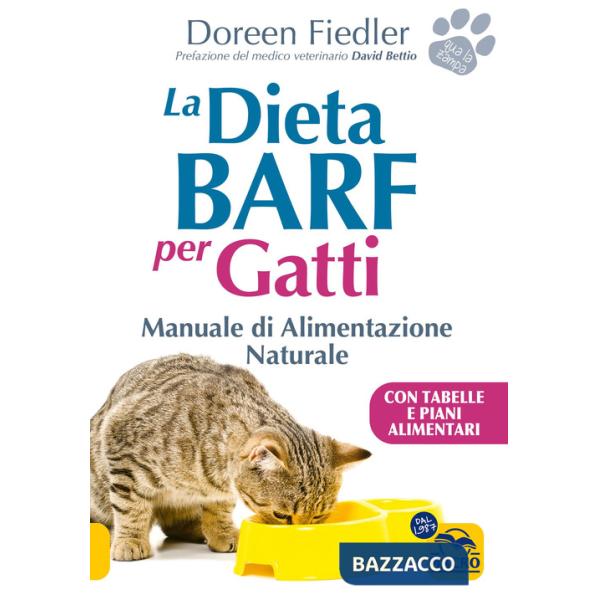 Dieta Barf per gatti. Manuale di alimentazione naturale (La)