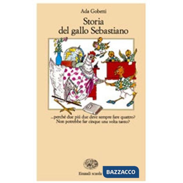 STORIA DEL GALLO SEBASTIA