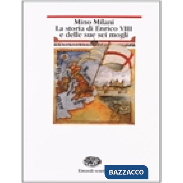 ENRICO VIII E 6 MOGLI