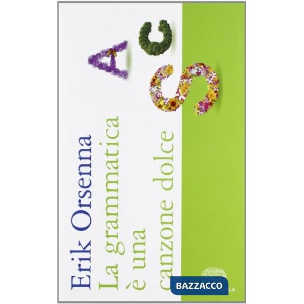 GRAMMATICA E' UNA CANZONE DOLCE (LA)