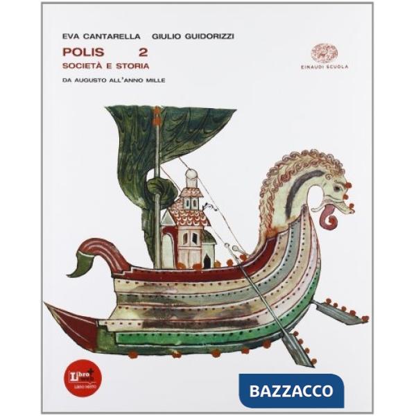 POLIS. PER LE SCUOLE SUPERIORI. CON ESPANSIONE ONLINE. VOL. 2: DA AUGU