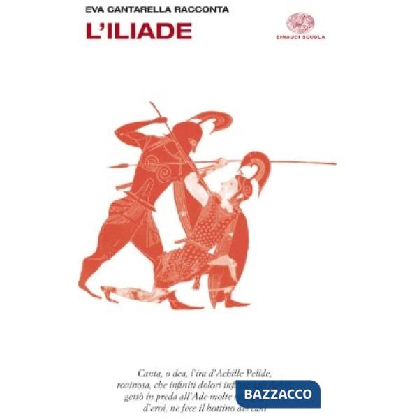 EVA CANTARELLA RACCONTA L'ILIADE. CON ESPANSIONE ONLINE. PER LE SCUOLE