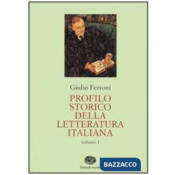 PROFILO STORICO DELLA LETTERATURA ITALIANA EDIZIONE IN 2 VOLUMI