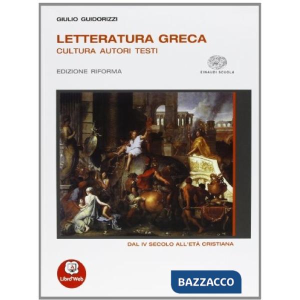 LETTERATURA GRECA ED. RIFORMA - VOL. 3, 2013