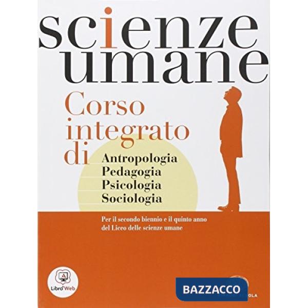 SCIENZE UMANE. PER I LICEI E GLI IST. MAGISTRALI. CON ESPANSIONE ONLIN