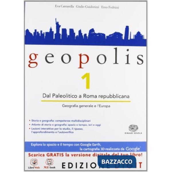 GEOPOLIS. CON ATLANTE DI STORIA E GEOGRAFIA. PER LE SCUOLE SUPERIORI.