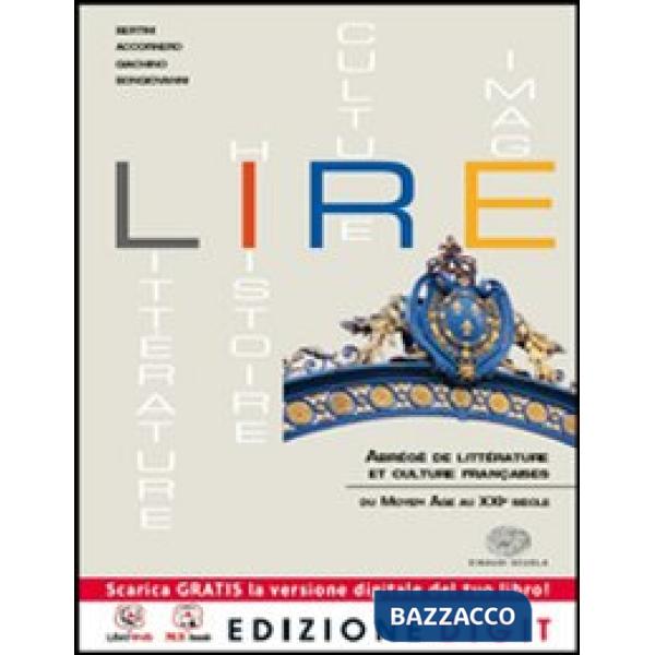 LIRE. VOL. UNICO. PER LE SCUOLE SUPERIORI. EDIZ. RIDOTTA. CON ESPANSIO