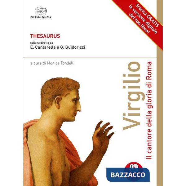 THESAURUS VIRGILIO. IL CANTORE DELLA GLORIA DI ROMA