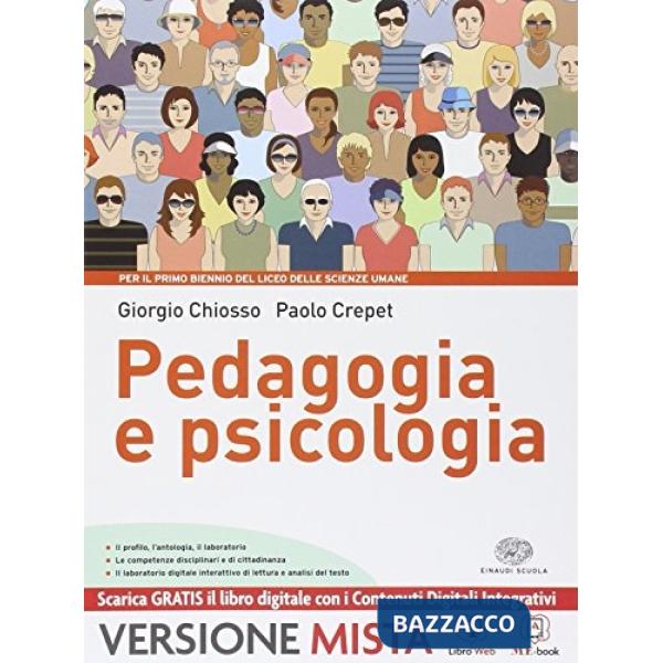 PEDAGOGIA E PSICOLOGIA. PER I LICEI. CON E-BOOK. CON ESPANSIONE ONLINE