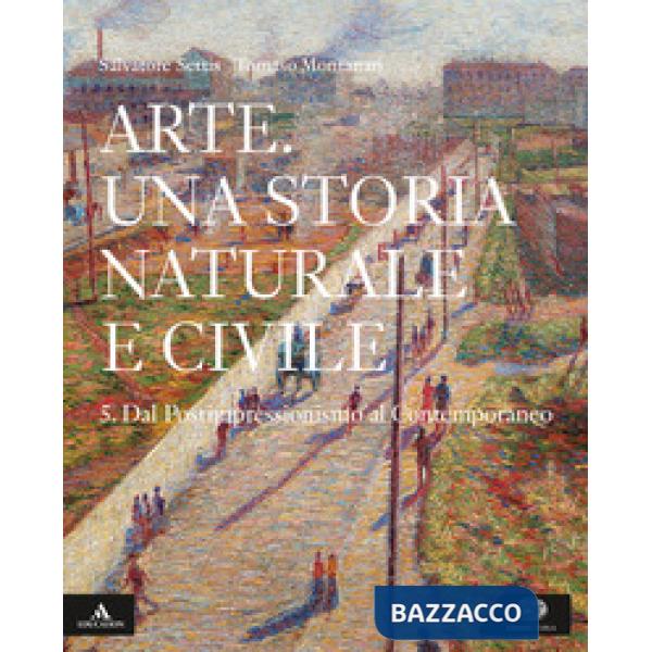 ARTE. UNA STORIA NATURALE E CIVILE 5. PER I LICEI. CON E-BOOK