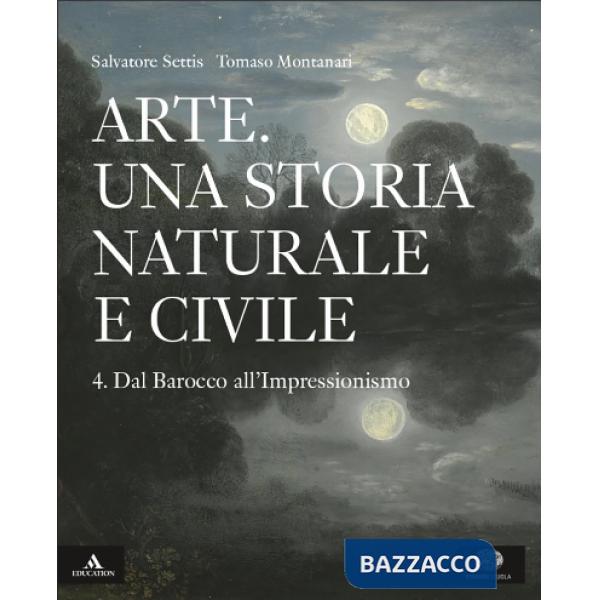 ARTE. UNA STORIA NATURALE E CIVILE VOLUME 3 DAL QUATTROCENTO ALLA CONT