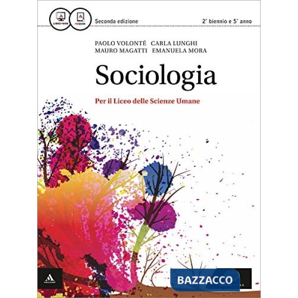 SOCIOLOGIA. PER I LICEI E GLI IST. MAGISTRALI. CON E-BOOK. CON ESPANSI
