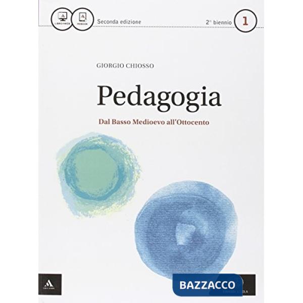 PEDAGOGIA. PER I LICEI. CON E-BOOK. CON ESPANSIONE ONLINE. VOL. 1