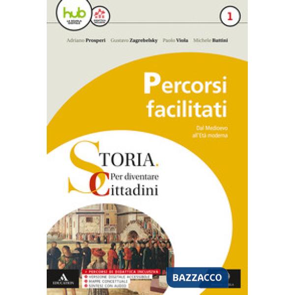 STORIA: PER DIVENTARE CITTADINI. PERCORSI FACILITATI DI STORIA. PER I
