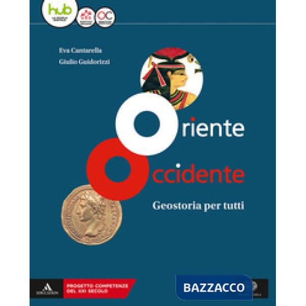 ORIENTE OCCIDENTE. CORSO DI GEOSTORIA. GEOSTORIA PER TUTTI. PER IL BIE