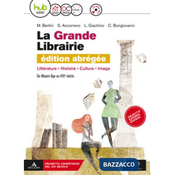 GRANDE LIBRAIRIE. VOL. UNICO. CON SPECIAL EXAMEN. EDIZ. ABREGEE. PER L