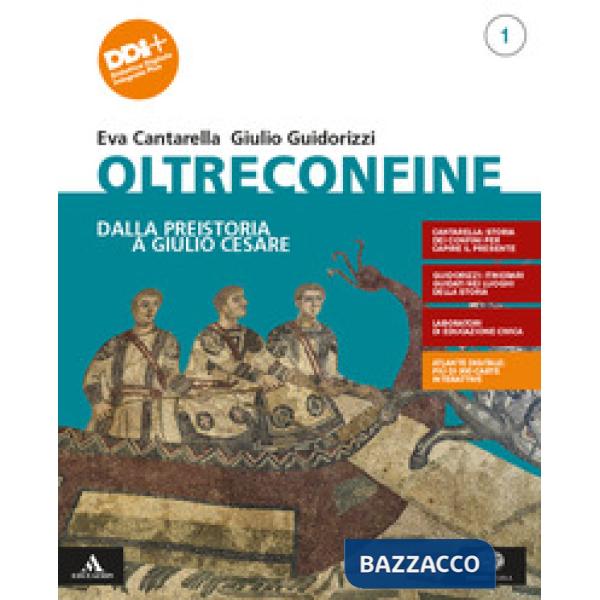 OLTRECONFINE VOL. 1 DALLA PREISTORIA A GIULIO CESARE + ED. CIVICA