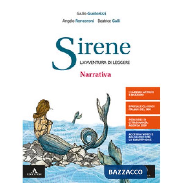 SIRENE. NARRATIVA. PER LE SCUOLE SUPERIORI. CON E-BOOK. CON ESPANSIONE