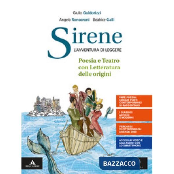 SIRENE. POESIA, TEATRO, LA LETTERATURA DELLE ORIGINI. PER LE SCUOLE SU