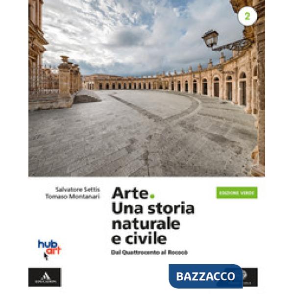 ARTE. UNA STORIA NATURALE E CIVILE. EDIZ. VERDE. PER I LICEI. CON E-BO