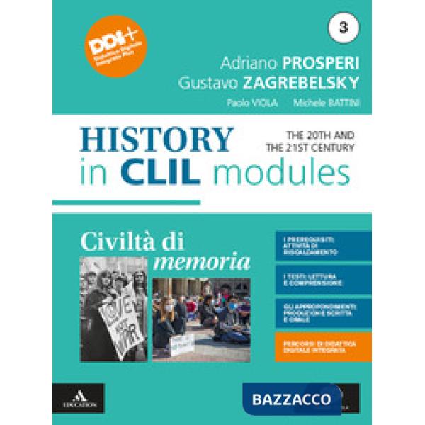 CIVILTA DI MEMORIA HISTORY IN CLIL MODULES 3 - THE 20TH AND THE 21ST C